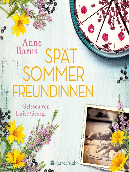 Title details for Spätsommerfreundinnen (ungekürzt) by Anne Barns - Available